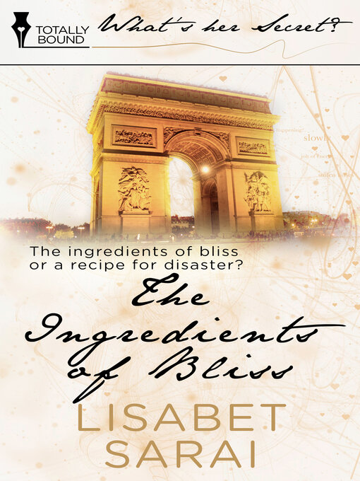 Title details for The Ingredients of Bliss by Lisabet Sarai - Available
